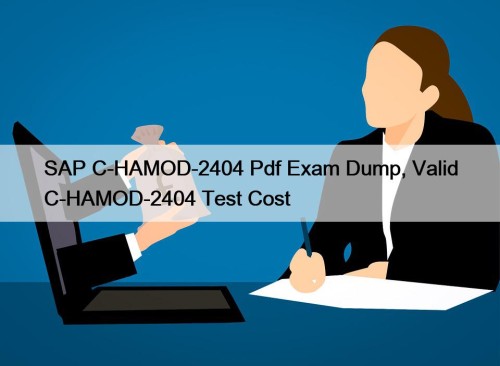 SAP C-HAMOD-2404 Pdf Exam Dump, Valid C-HAMOD-2404 Test ...